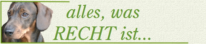alles, was
RECHT ist...